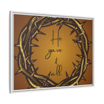 Framed Wall Art: 'He Gave It All'