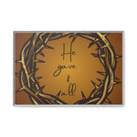 Framed Wall Art: 'He Gave It All'