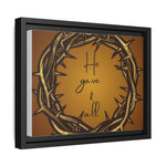 Framed Wall Art: 'He Gave It All'