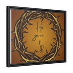 Framed Wall Art: 'He Gave It All'