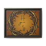 Framed Wall Art: 'He Gave It All'