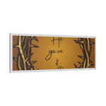 Framed Wall Art: 'He Gave It All'