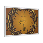 Framed Wall Art: 'He Gave It All'