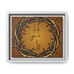 Framed Wall Art: 'He Gave It All'