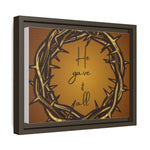 Framed Wall Art: 'He Gave It All'