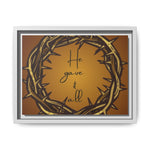 Framed Wall Art: 'He Gave It All'