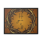 Framed Wall Art: 'He Gave It All'