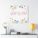 God Is Love Canvas – Inspirational Floral Wall Art Decor