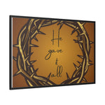 Framed Wall Art: 'He Gave It All'