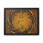 Framed Wall Art: 'He Gave It All'