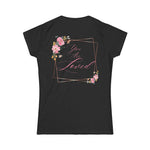 Women's Floral Inspirational Tee, Positive Quote T-Shirt, Gift for Her, Floral Design Top, Spring Apparel, Everyday Wear