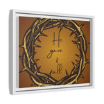 Framed Wall Art: 'He Gave It All'